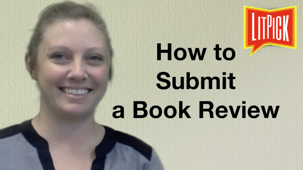 HOW TO SUBMIT A BOOK REVIEW TO LITPICK