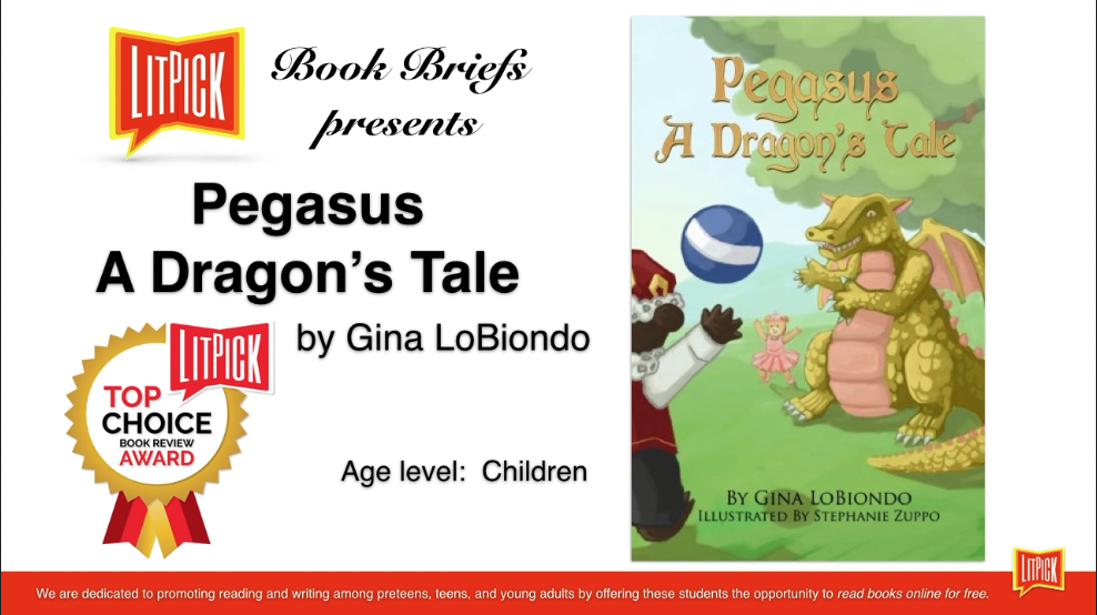 Pegasus A Dragon's Tale by Gina LoBiondo LitPick Student Book Reviews