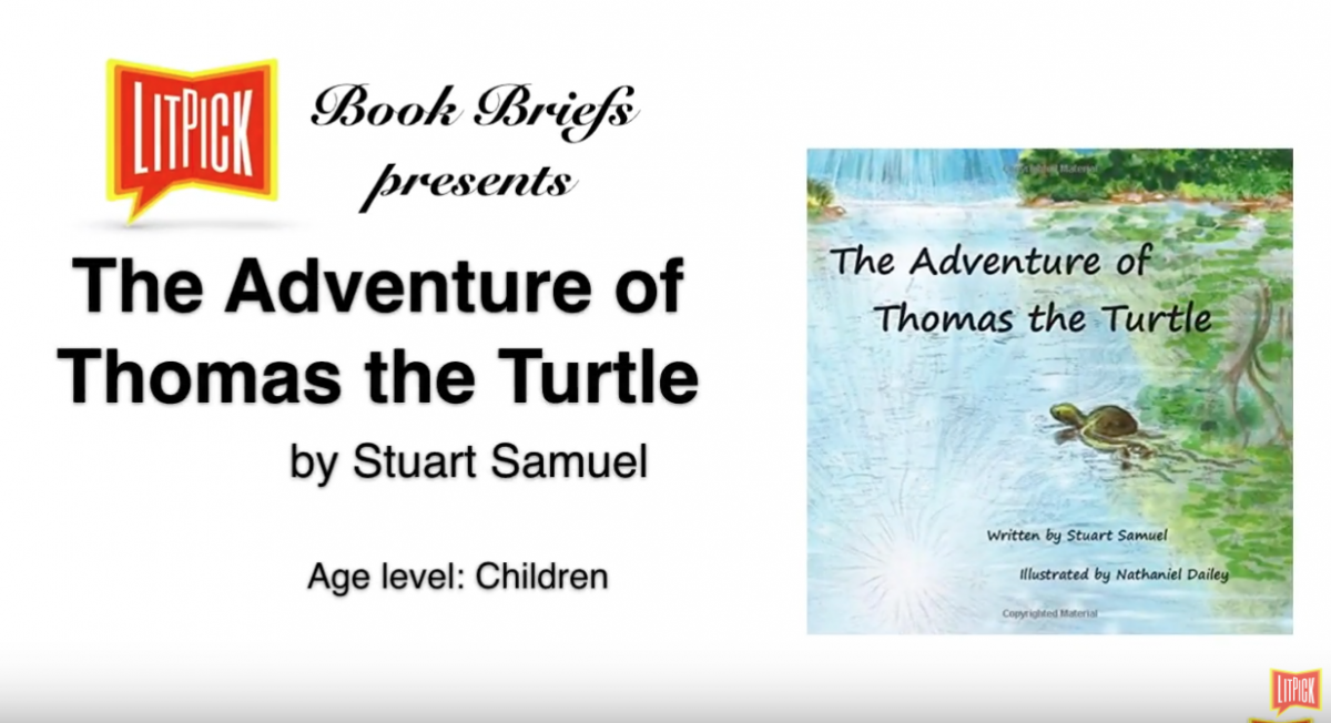 The Adventure of Thomas the Turtle by Stuart Samuel LitPick student book reviews