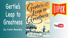 YouTube book review video of Gertie's Leap to Greatness by Kate Beasley for LitPick student book reviews