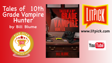 Tales of a 10th Grade Vampire Hunter by Bill Blume YouTube book review video by LitPick student book reviews.