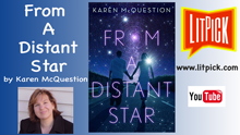 From a Distant Star by Karen McQuestion YouTube  book review video by LitPick student book reviewers.