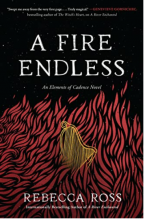 A Fire Endless: A Novel (Elements of Cadence Book 2)