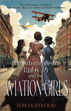 The Adventures of Ruby Pi and the Aviation Girls