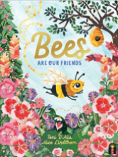 BEES ARE OUR FRIENDS