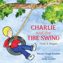 Charlie and the Tire Swing: How it Began