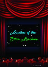 Masters of the Star Machine