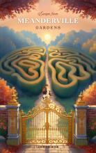 Escape from Meanderville Gardens