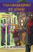 Transgression of Magic: Town Magician Series Part 2
