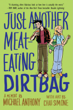 Just Another Meat-Eating Dirtbag: A Graphic Memoir