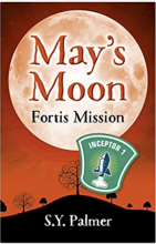 May's Moon: Fortis Mission