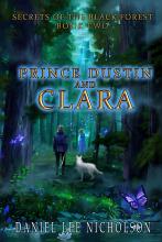 Prince Dustin and Clara: Secrets of the Black Forest