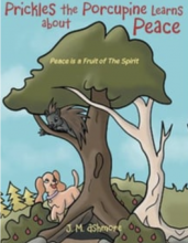 Prickles the Porcupine Learns about Peace