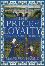 The Price of Loyalty: Serving Adela of Blois