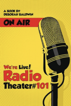 We're Live! Radio Theater #101