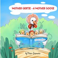 Mother Gertie : A Mother Goose