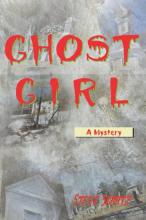 Ghost Girl - A Mystery