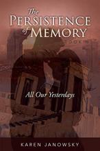 The Persistence of Memory Book 2: All Our Yesterdays